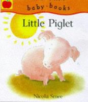 Little Piglet (Little Animals) 1852139676 Book Cover