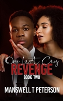 Revenge (One Last Cry) B0DYDGRYZ4 Book Cover
