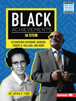 Black Achievements in Stem: Celebrating Katherine Johnson, Robert D. Bullard, and More B0BP7T3XCC Book Cover