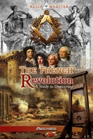The French Revolution: A Study in Democracy 1425373127 Book Cover
