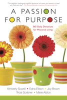 A Passion for Purpose: 365 Daily Devotions for Missional Living 1596692421 Book Cover