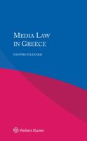 Media Law in Greece 9041187537 Book Cover
