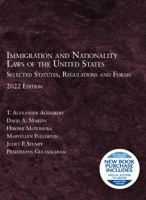 Immigration and Nationality Laws of the United States: Selected Statutes, Regulations and Forms, 2022 1636598900 Book Cover