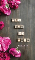 You Can Do This 991687039X Book Cover
