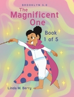 The Magnificent One: Book 1 of 5 B0FKMSBF6N Book Cover