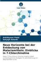 Neue Horizonte bei der Entdeckung von Malariamitteln: Einblicke in 7-Chlorchinoline (German Edition) 6209444423 Book Cover