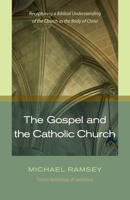The Gospel and the Catholic Church 1561010065 Book Cover