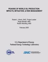 Peaking of World Oil Production: Impacts, Mitigation, & Risk Management 1482614316 Book Cover