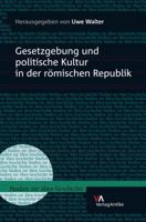 Gesetzgebung Und Politische Kultur in Der Romischen Republik 393803274X Book Cover