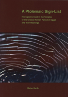 A Ptolemaic Sign-list: Hieroglyphs Used in the Temples of the Graeco-roman Period of Egypt 3981086996 Book Cover