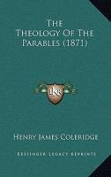 The Theology Of The Parables 3744797112 Book Cover