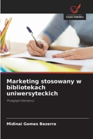 Marketing stosowany w bibliotekach uniwersyteckich (Polish Edition) 6208640725 Book Cover