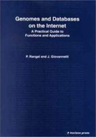 Genomes and Databases on the Internet: A Practical Guide to Functions and Applications 189848631X Book Cover