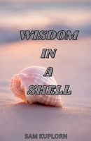 Wisdom In A Shell B0FJXPX7MZ Book Cover