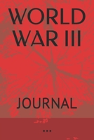 WORLD WAR III: JOURNAL 1657295532 Book Cover