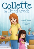 Collette in Third Grade 1958754765 Book Cover