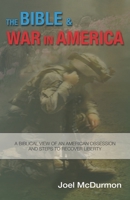 The Bible & War in America 1693566427 Book Cover