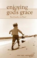 Enjoying God's Grace 0981480330 Book Cover