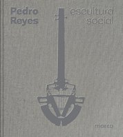 Pedro Reyes: Social Sculpture 8410290081 Book Cover