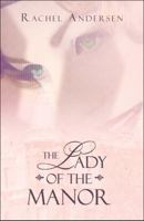 The Lady of the Manor 1607035154 Book Cover