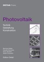 Photovoltaik: Technik, Produkte, Details 3920034252 Book Cover
