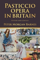 Pasticcio opera in Britain: History and context 152616518X Book Cover