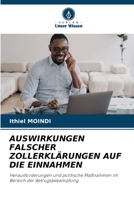 Auswirkungen Falscher Zollerklärungen Auf Die Einnahmen (German Edition) 6207556798 Book Cover