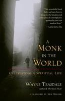 A Monk in the World: Cultivating a Spiritual Life 1577311817 Book Cover