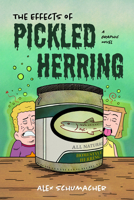 The Effects of Pickled Herring: (Coming of Age Book, Graphic Novel for High School) 1684813565 Book Cover