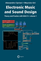 Electronic Music and Sound Design - Theory and Practice with Max 9 - Volume 1 (Fifth Edition) 8899212287 Book Cover