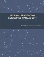 Federal Sentencing Guidelines Manual 0314644792 Book Cover