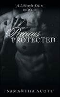 Precious Protected: A Lifestyle Series Book 2 1546263675 Book Cover