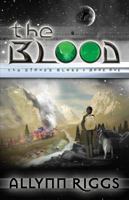 The Blood: The Stone’s Blade: Book One 099100020X Book Cover