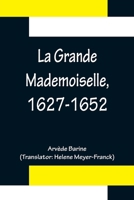 La Grande Mademoiselle 9356156123 Book Cover
