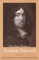 The Prose Works of Andrew Marvell (Volume 2) 0300099363 Book Cover
