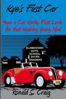 Kye's First Car 1544073380 Book Cover