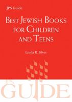 Best Jewish Books for Children and Teens: A JPS Guide 0827609035 Book Cover