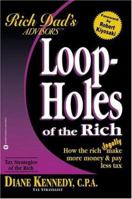 Loopholes of the Rich: How the Rich Legally Make More Money and Pay Less Tax 0446678325 Book Cover