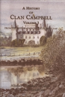 A History of Clan Campbell: Volume 3: From the Restoration to the Present day 0748617906 Book Cover