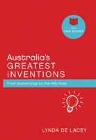 Australia's Greatest Inventions: From boomerangs to the Hills Hoist 0908988729 Book Cover