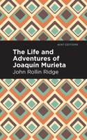 Life and Adventures of Joaquin Murieta: The Celebrated California Bandit (W.Frontier Library) 0806114290 Book Cover