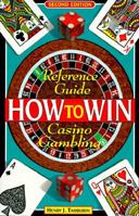 Reference Guide to Casino Gambling: How to Win 0912177128 Book Cover