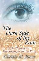 The Dark Side of the Rain 1530563925 Book Cover