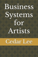 Business Systems for Artists B0FR1CTSQF Book Cover