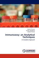 Immunoassy: an Analytical Techniques: A Complete Approach 3659191906 Book Cover