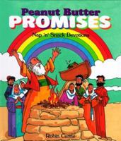 Peanut Butter Promises: Nap 'N Snack Devotions 0570055571 Book Cover