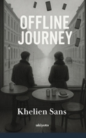 Offline Journey B0F9FWWP3D Book Cover