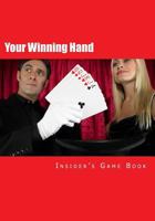 Your Winning Hand: Insiders Game Book 1541120477 Book Cover