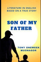 Son of My Father: B0BGKZBRXD Book Cover
