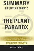 Summary: Dr. Steven R. Gundry's the Plant Paradox 0368344541 Book Cover
